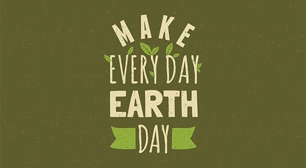 Make Earth Day Every Day
