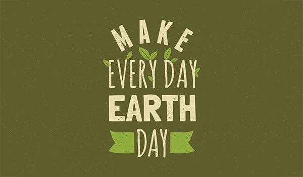 Make Earth Day Every Day